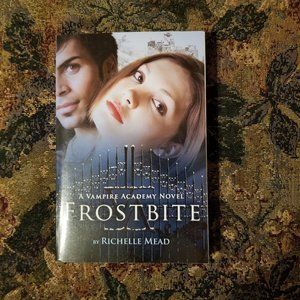 Frostbite by Richelle Mead, YA romance dark fantasy novel, Vampire Academy